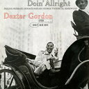 yALPR[hzDexter Gordon / Doin AllrightyLP2019/5/10z(fNX^[S[h)