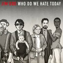 yALPR[hzJim Bob / Who Do We Hate Today (Limited Edition)yLP2021/8/27z