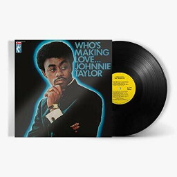 【輸入盤LPレコード】Johnnie Taylor / Who's Making Love【LP2019/11/1発売】