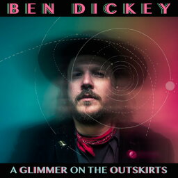 【輸入盤LPレコード】Ben Dickey / Glimmer On The Outskirts【LP2019/3/8発売】