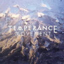 Temperance Movement / Temperance Movement