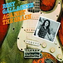 yALPR[hzRory Gallagher / Against The GrainyLP2018/3/23z([MK[)