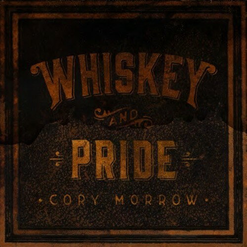 【輸入盤LPレコード】【新品】Cory Morrow / Whiskey And Pride【LP2018/10/12発売】