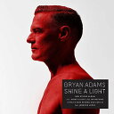 【輸入盤LPレコード】Bryan Adams / Shine A Light【LP2019/5/24発売】(ブライアンアダムス)