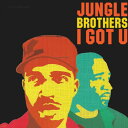 【輸入盤LPレコード】Jungle Brothers / I Got U【LP2023/2/17発売】(ジャングル ブラザーズ)