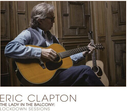 【輸入盤LPレコード】Eric Clapton / Lady In The Balcony: Lockdown Sessions (Colored Vinyl)【LP2023/3/31発売】(エリック・クラプトン)