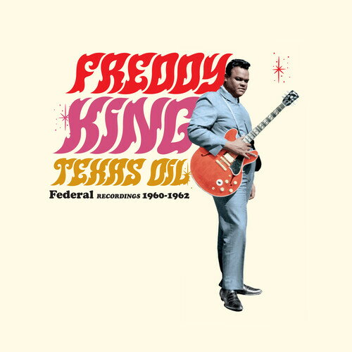 ͢LP쥳ɡFreddy King / Texas Oil: Federal Recordings 1960-1962 (Limited Edition)LP2022/12/23ȯ(եǥ)