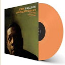 yALPR[hzJohn Coltrane / Ballads (Colored Vinyl) (180gram Vinyl) (Orange)yLP2019/2/15z(WRg[)