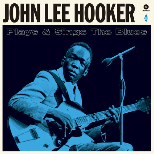 【輸入盤LPレコード】John Lee Hooker / Plays Sings The Blues (Bonus Tracks) (180gram Vinyl)【LP2021/1/22発売】(ジョンリーフッカー)