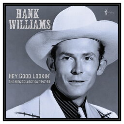 【輸入盤LPレコード】Hank Williams / Hey Good Lookin': The Hits 1949-53【LP2023/10/20発売】(ハンク・ウィリアムス)