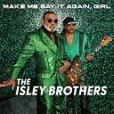 【輸入盤LPレコード】Isley Brothers / Make Me Say It Again Girl (Colored Vinyl) (Green)【LP2023/7/7発売】(アイズレー ブラザーズ)
