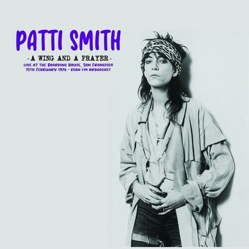 【輸入盤LPレコード】Patti Smith / Wing & A Prayer: Live At The Boarding House【LP2023/6/2発売】(パティ・スミス)