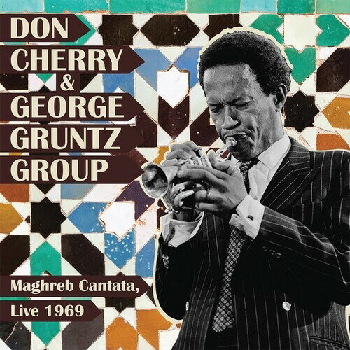 【輸入盤LPレコード】Don Cherry/George Gruntz / Maghreb Cantata Live 1969【LP2023/4/14発売】(ドン・チェリー)