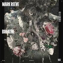 【輸入盤LPレコード】【新品】Mark Reeve / Breathe【LP2021/11/19発売】