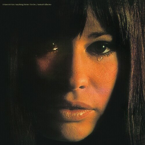 【輸入盤LPレコード】【新品】Astrud Gilberto / I Haven't Got Anything Better To Do【LP2024/1/19発売】(アストラッド・ジルベルト)