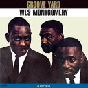 yALPR[hzWes Montgomery / Groove Yard (Bonus Track) (Limited Edition) (180gram Vinyl)yLP2023/12/22z(EFXES[)