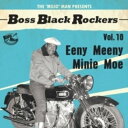【輸入盤LPレコード】【新品】VA / Boss Black Rockers Vol 10 Eeny Meeny Mini【LP2023/4/21発売】(2)