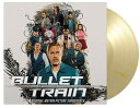 【輸入盤LPレコード】【新品】Soundtrack / Bullet Train (Colored Vinyl) (Limited Edition) (180g...