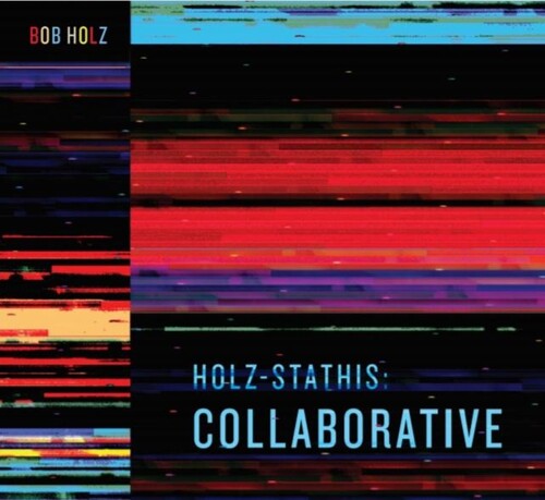 【輸入盤LPレコード】【新品】Bob Holz / Holz-Stathis: Collaborative【LP2023/11/24発売】