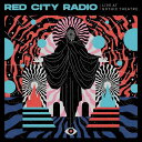 Red City Radio / Live At Gothic Theater