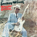 【輸入盤LPレコード】Smokey Wilson / Blowin 039 Smoke【LP2023/10/20発売】