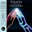 【輸入盤LPレコード】【新品】Yuji Ohno / Touch: Sublime Sound Of Yuji Ohno【LP2023/10/27発売】