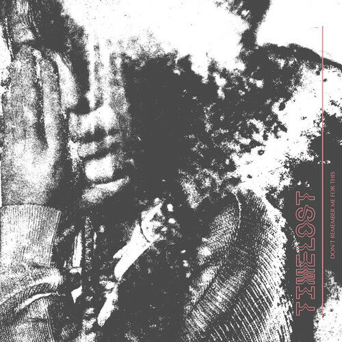TIMELOST / DON'T REMEMBER ME FOR THIS