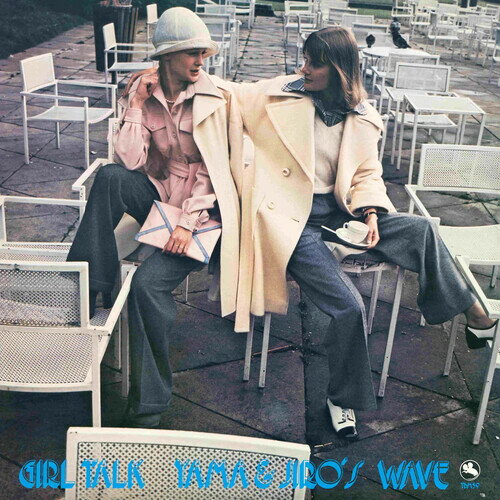͢LP쥳ɡۡڿʡYAMA & JIRO'S WAVE / GIRL TALKLP2024/10/11ȯ
