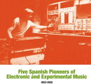 【輸入盤LPレコード】VA / Five Spanish Pioneers Of Electronic And Experimental Music: 1953-1969【LP2024/4/19発売】