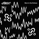 【輸入盤LPレコード】【新品】Chemical Brothers / Born In The Echoes【LP2023/10/6発売】(ケミカル・ブラザーズ)