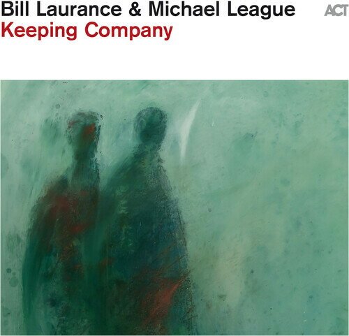 【輸入盤LPレコード】【新品】BILL LAURANCE/MICHAEL LEAGUE / KEEPING COMPANY【LP2025/2/7発売】