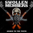 【輸入盤LPレコード】【新品】SWOLLEN MEMBERS / ARMED TO THE TEETH【LP2024/12/20発売】