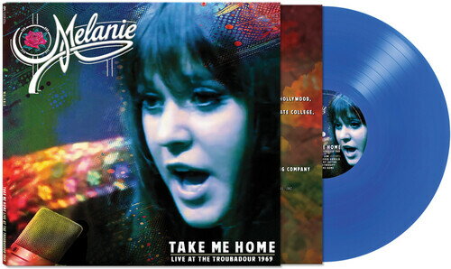 Artist Name: U - 【輸入盤LPレコード】【新品】MELANIE / TAKE ME HOME - LIVE AT THE TROUBADOUR 1969 (Blue)【LP2025/3/21発売】(メラニー)