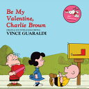 【輸入盤LPレコード】【新品】VINCE GUARALDI / BE MY VALENTINE, CHARLIE BROWN【LP2025/1/17発売】(ヴィ...