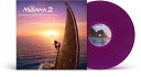 【輸入盤LPレコード】【新品】Soundtrack / MOANA 2 (Colored Vinyl) (Violet)【LP2025/1/17発売】(サウンド...