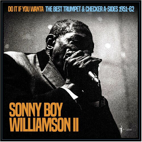 【輸入盤LPレコード】【新品】SONNY BOY WILLIAMSON II / DO IT IF YOU WANTA: THE BEST TRUMPET & CHE..