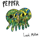 【輸入盤LPレコード】【新品】PEPPER / LOCAL MOTION (Clear Vinyl)【LP2025/5/30発売】