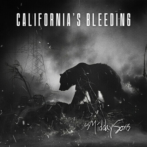 MIDDAY SONS / CALIFORNIA'S BLEEDING