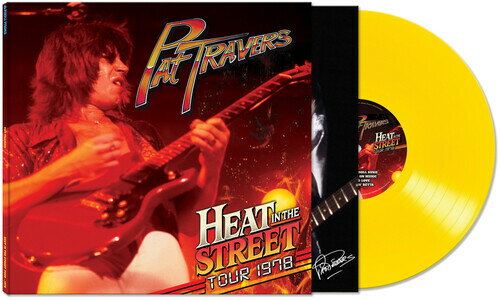【輸入盤LPレコード】【新品】PAT TRAVERS / HEAT IN THE STREET TOUR - 1978 (Colored Vinyl) (Limited Edition) (Yellow)【LP2025/5/30発売】