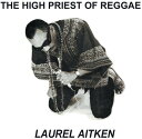 【輸入盤LPレコード】【新品】LAUREL AITKEN / HIGH PRIEST OF REGGAE【LP2025/5/30発売】