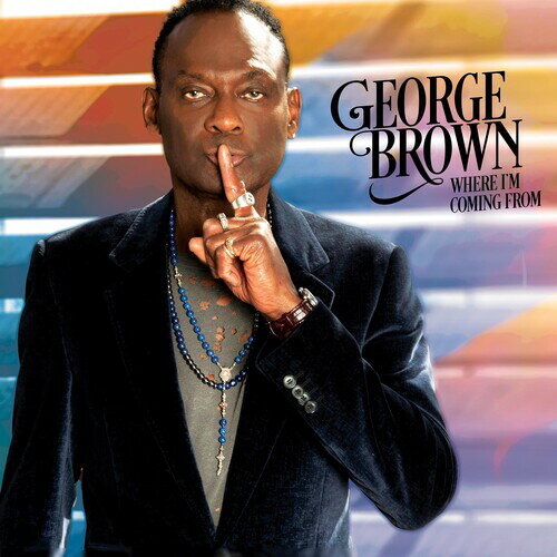 【輸入盤LPレコード】【新品】GEORGE BROWN / WHERE I'M COMING FROM【LP2024/09/13発売】
