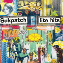 【輸入盤LPレコード】【新品】SUKPATCH / LITE HITS【LP2025/6/27発売】(2)
