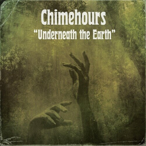 【輸入盤LPレコード】【新品】CHIMEHOURS / UNDERNEATH THE EARTH【LP2025/11/14発売】