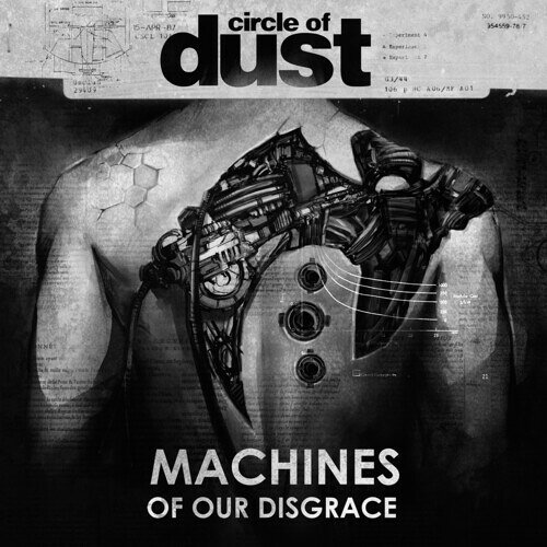 CIRCLE OF DUST / MACHINES OF OUR DISGRACE