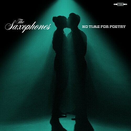 【輸入盤LPレコード】【新品】SAXOPHONES / NO TIME FOR POETRY (Clear Vinyl)【LP2025/11/7発売】