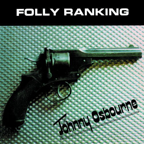【輸入盤LPレコード】【新品】Johnny Osbourne / Folly Ranking (ジョニー・オズボーン)