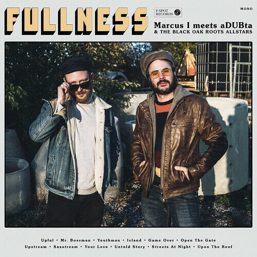 MARCUS I MEETS ADUBTA / FULLNESS