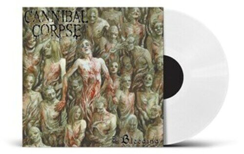 CANNIBAL CORPSE / BLEEDING - UK EXCLUSIVE WHITE VINYL