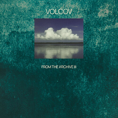 VA / FROM THE ARCHIVE VOL 3 COMPILED BY VOLCOV