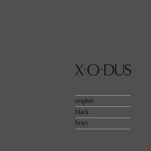 【輸入盤LPレコード】【新品】X-O-Dus / English Black Boys (180gram Vinyl)【LP2021/10/15発売】